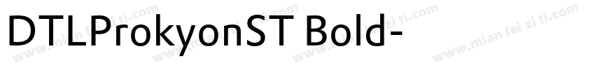 DTLProkyonST Bold字体转换